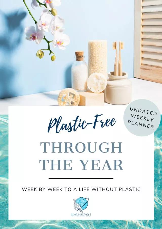 Weekly Planner Plastic-Free Through the Year. Photo © Seas and Straws